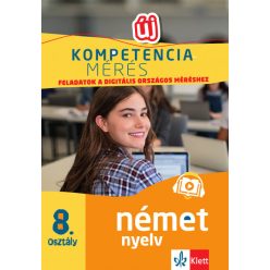   Gyuris Edit - Kompetenciamérés: Feladatok a digitális országos méréshez - Német nyelv 8. osztály - 100 mintafeladat a felkészülést segítő applikációval