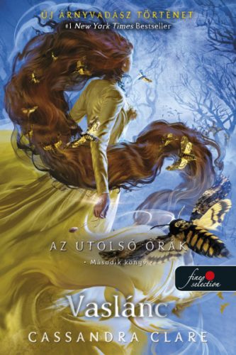 Cassandra Clare - Vaslánc - Az utolsó órák 2. - puha kötés