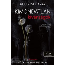 Gerencsér Anna - Kimondatlan kívánságok