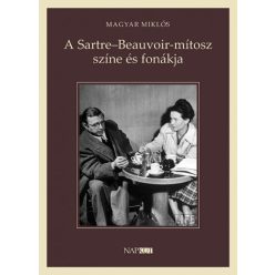   Magyar Miklós - A Sartre-Beauvoir-mítosz színe és fonákja