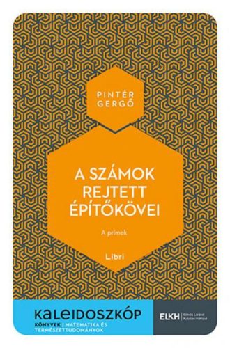 Pintér Gergő - A számok rejtett építőkövei - A prímek