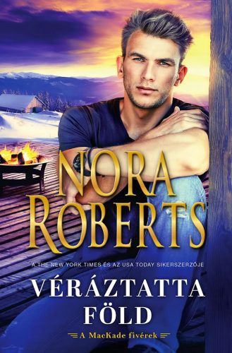 Nora Roberts - Véráztatta föld