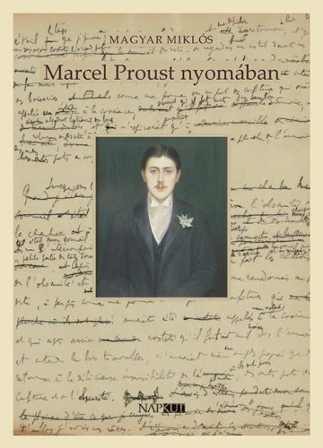 Marcel Proust nyomában