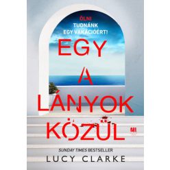 Lucy Clarke - Egy a lányok közül