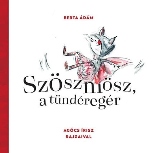 Berta Ádám - Szöszmösz, a tündéregér