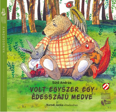 Volt egyszer egy édesszájú medve - Hangoskönyv