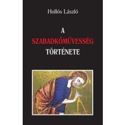 Hollós László - A szabadkőművesség története