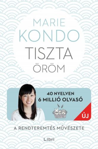 Marie Kondo - Tiszta öröm