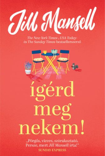 Jill Mansell - Ígérd meg nekem!