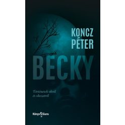 Koncz Péter - Becky - Történetek okról és okozatról