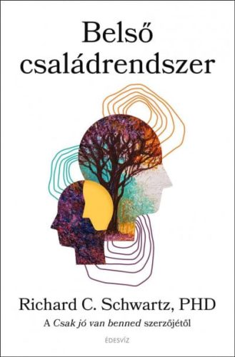 Richard C. Schwartz - Belső családrendszer