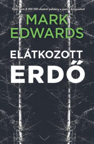 Mark Edwards - Elátkozott erdő