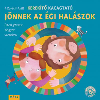 J. Kovács Judit - Kerekítő Kacagtató - Jönnek az égi halászok