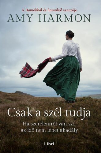 Amy Harmon - Csak a szél tudja