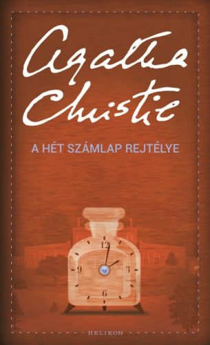 Agatha Christie - A Hét Számlap rejtélye