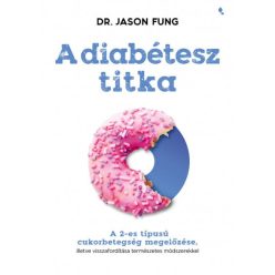 Dr. Jason Fung - A diabétesz titka