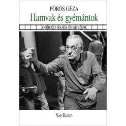 Pörös Géza - Hamvak és gyémántok