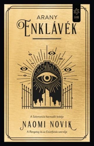 Naomi Novik - Arany enklávék - Solomancia 3.