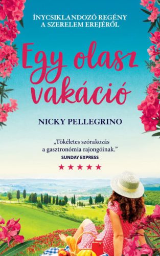 Nicky Pellegrino - Egy olasz vakáció