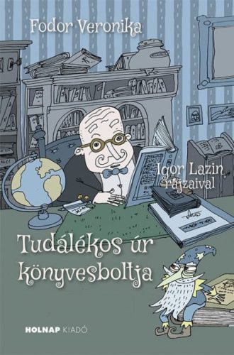 Fodor Veronika - Tudálékos úr könyvesboltja