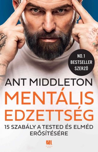 Ant Middleton - Mentális edzettség