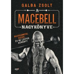 Galba Zsolt - A macebell nagykönyve