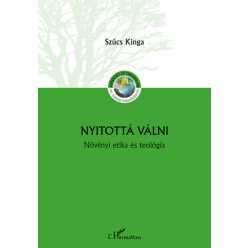 Nyitottá válni - Növényi etika és teológia