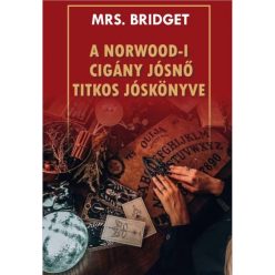   Mrs. Bridget - A Norwood-i cigány jósnő titkos jóskönyve