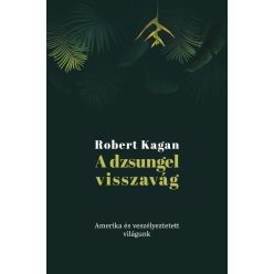   A dzsungel visszavág: Amerika és veszélyeztetett világunk