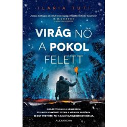 Ilaria Tuti - Virág nő a pokol felett