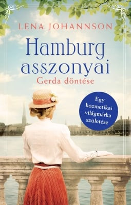 Lena Johannson - Hamburg asszonyai 1. - Gerda döntése