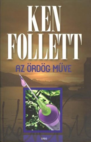 Ken Follett - Az ördög műve