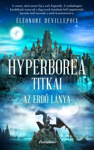 Éléonore Devillepoix - Hyperborea titkai - Az erdő lánya