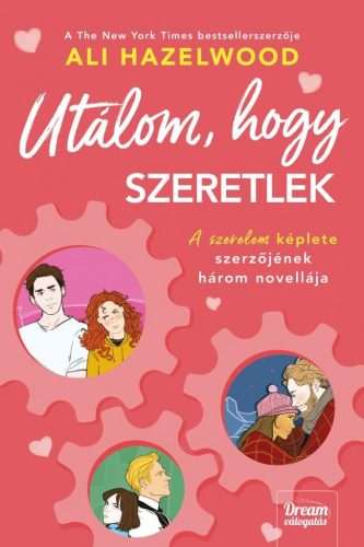 Ali Hazelwood - Utálom, hogy szeretlek