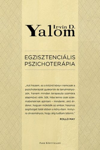 Irvin D. Yalom - Egzisztenciális pszichoterápia