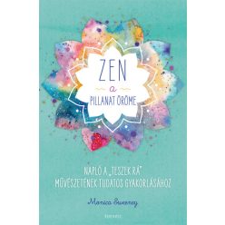 Monica Sweeney - ZEN - A pillanat öröme