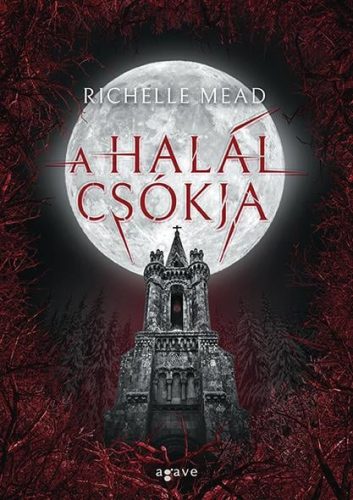 Richelle Mead - A halál csókja