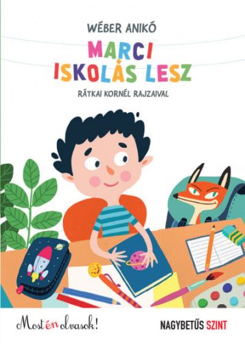 Wéber Anikó - Marci iskolás lesz - Most én olvasok!