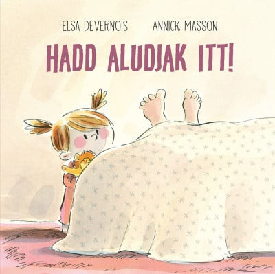 Elsa Devernois - Hadd aludjak itt!