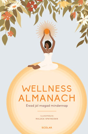 Raluca Spatacean - Wellness almanach