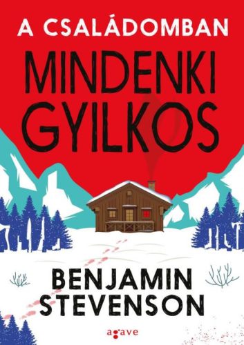 Benjamin Stevenson - A családomban mindenki gyilkos