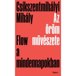 Csíkszentmihályi Mihály - Az öröm művészete