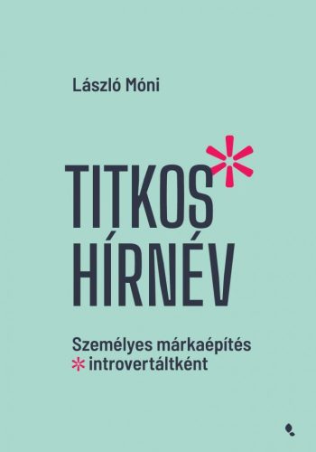 László Móni - Titkos hírnév