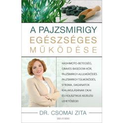 Dr. Csomai Zita - A pajzsmirigy egészséges működése