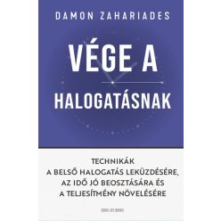   Damon Zahariades - Vége a halogatásnak - Technikák a belső halogatás leküzdésére