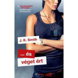 J.K. Smith - ... és véget ért