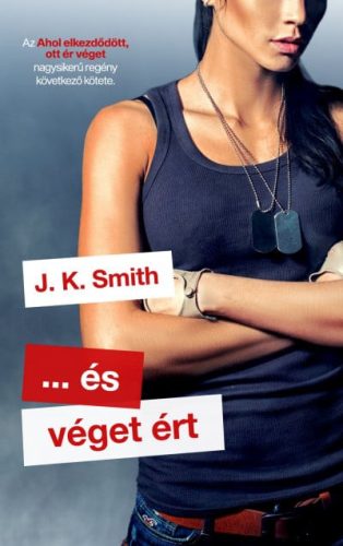 J.K. Smith - ... és véget ért