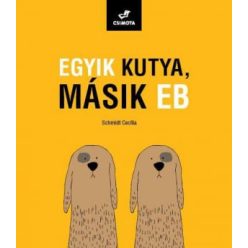 Schmidt Cecília - Egyik kutya, másik eb