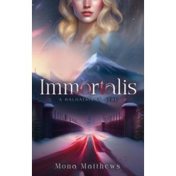 Mona Matthews - Immortalis