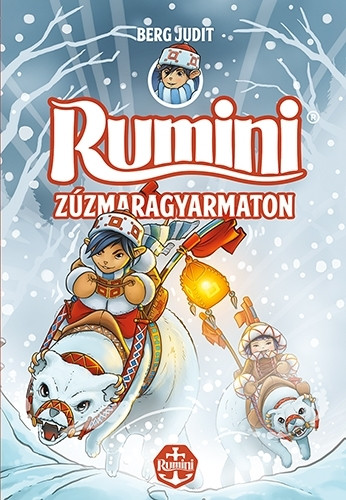 Berg Judit - Rumini Zúzmaragyarmaton - új rajzokkal